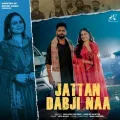 Jattan Dabji Naa - DHILLON KULDEEP