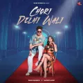 Chori Delhi Wali


 - Diler Kharkiya Mp3 Download Free