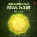 Gun Gunate Chale Mausam - Samay