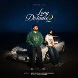 LONG DISTANCE 2 (feat. The Masterz) - Savi Kahlon