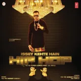 Issey Kehte Hain Hip Hop Album