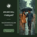 Mazhakkaalam Namukku | Kerala Love Stories