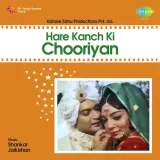 Hare Kanch Ki Chooriyan Album