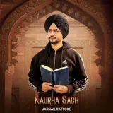Kaurha Sach - Jarnail Rattoke