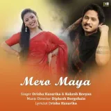 Mero Maya - Drisha Hazarika
