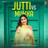 Jutti Vs Mukka - Raj Mawer Album