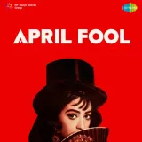Aa Gale Lagja - April Fool