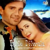 Bade Dilwala Album