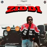 Ziddi - Korala Maan Album