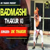 Badmashi Thakur Ki Album