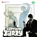 Teri Meri Ek Zindagi - Captain Barry - Captain Barry