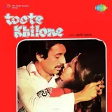 Bandhan Kat Gaye - Toote Khilone