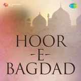 Hoor E Bagdad Album