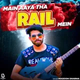 Main Aaya Tha Rail Mein Album