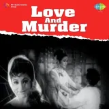 Sajan Mere Dil Mein Tere - Love And Murder
