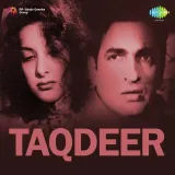 Chham Chham Ghanghor Ghataye - Taqdeer