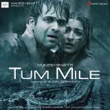 Tum Mile Album