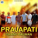 Prajapati Ghane Balwan