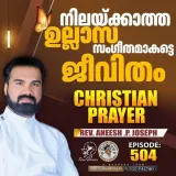 Christian Prayer Episode 504 (Nilaykkatha Ullasa Sangeethamakatte Jeevitham) Album