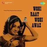 Wohi Raat Wohi Awaz Album