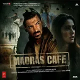 Madras Cafe Album