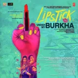 Le Li Jaan - Lipstick Under My Burkha