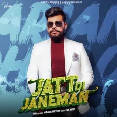 Jatt Di Janeman - Arjan Dhillon MP3 Songs
