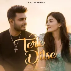 Tere Dilse - Raj Barman - Raj Barman MP3 Songs