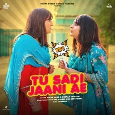 Tu Sadi Jani Ae - Simar Kaur Song Mp3 Download - Simar Kaur, Deepak Dhillon MP3 Songs