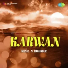 Aaja Tujhe Mohabbat Awaaz De Rahi - Karwan - Talat Mahmood MP3 Songs