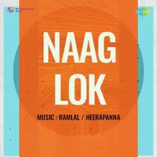 Kuchh Loch Lachak Hai - Naag Lok - Lata Mangeshkar MP3 Songs