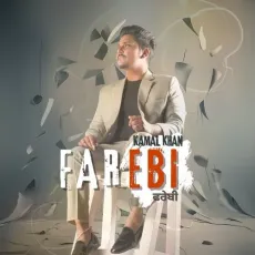 Farebi - Kamal Khan Play And Download mp3 song - Kamal Khan MP3 Songs