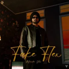 Fake Flex - Kulwinder Sohi Play And Download mp3 song - Kulwinder Sohi, Gaiphy MP3 Songs