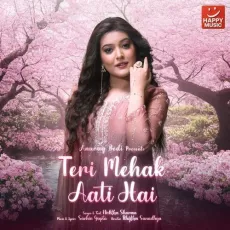 Teri Mehak Aati Hai - Nishtha Sharma, Sachin Gupta MP3 Songs