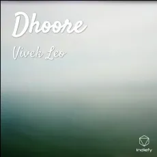 Dhoore - Vivek Leo MP3 Songs