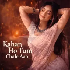 Kahan Ho Tum Chale Aao - Shivarth MP3 Songs