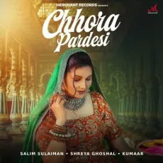Chhora Pardesi - Kumaar - Kumaar, Salim-Sulaiman, Shreya Ghoshal MP3 Songs