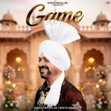 Game - Surjit Bhullar, Mista Baaz MP3 Songs