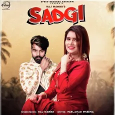 Sadgi - Raj Mawar MP3 Songs