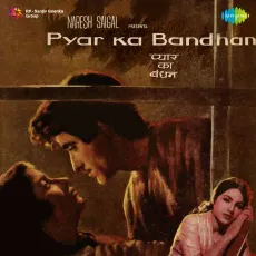 Abhi Zindagi Ke Sahare Bahut Hai - Pyar Ka Bandhan - Asha Bhosle, Mohammed Rafi MP3 Songs