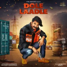 Dole Laadle - Gulzaar Chhaniwala MP3 Songs