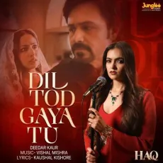 Dil Tod Gaya Tu - Deedar Kaur MP3 Songs