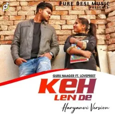 Keh Len De - Guru Naager MP3 Songs