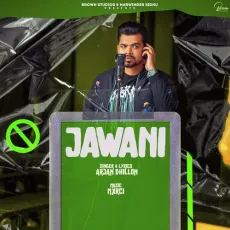 Jawani - Arjan Dhillon MP3 Songs