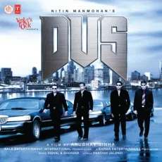 Chham Se - Dus - Shaan, KK, Sonu Nigam, Sapna Mukherjee, Babul Supriyo, Sunidhi Chauhan, Vishal And Shekhar MP3 Songs