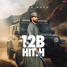 12B HITH - Babbu Maan Mp3 - Babbu Maan MP3 Songs