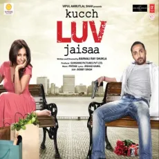 Naina - Kucch Luv Jaisaa - Pritam, Monali Thakur, Mohit Chauhan MP3 Songs