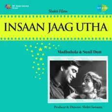 Insaan Jaag Utha - Insaan Jaag Utha - Asha Bhosle, Mohammed Rafi MP3 Songs