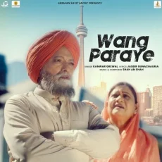 Wang Paraye - Kanwar Grewal Mp3 Free Download - Kanwar Grewal MP3 Songs