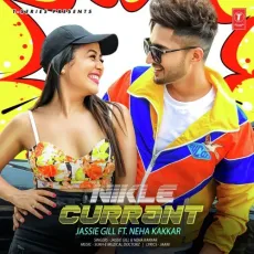 Nikle Currant - Jassie Gill, Neha Kakkar, Sukh-E Muzical Doctorz MP3 Songs